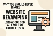 why you should never ignore website revamping lordwoods.com
